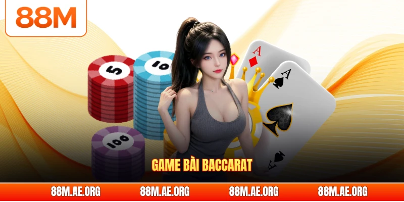 Game bài baccarat